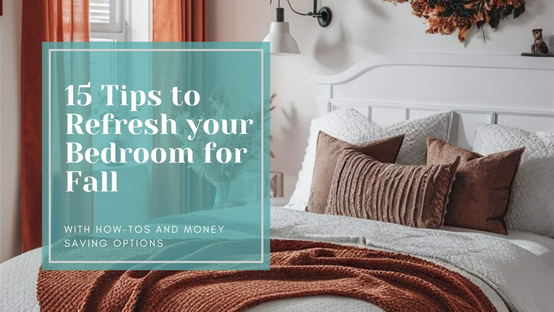 15 Tips to Refresh Your Bedroom for Fall